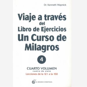 Viaje 4 A Traves del Libro de Ejercicios, UCDM