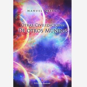 Otras Civilizaciones de otros Mundos