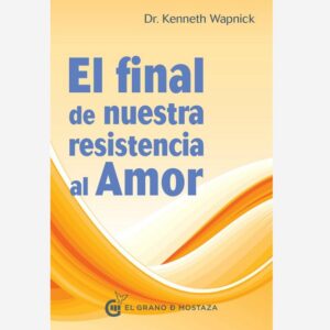 El Final de Nuestra Resistencia al Amor