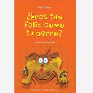 Eres Tan Feliz Como tu Perro?