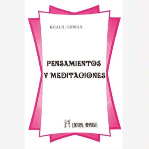 Pensamientos y meditaciones