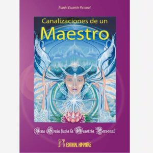 Canalizaciones de un Maestro