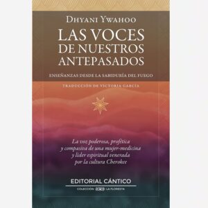 Las Voces De Nuestros Antepasados