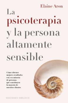 La Psicoterapia y la Persona Altamente Sensible