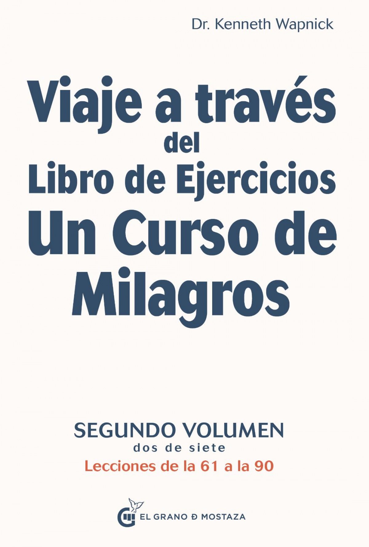 Viaje 2 A Través del Libro de Ejercicios, UCDM