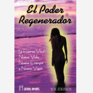 El Poder Regenerador