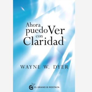 Ahora Puedo Ver con Claridad