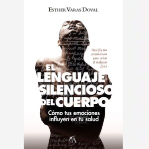 El Lenguaje Silencioso del Cuerpo