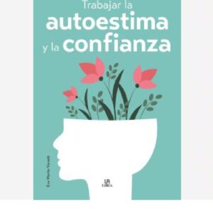 Trabajando la Autoestima y la Confianza